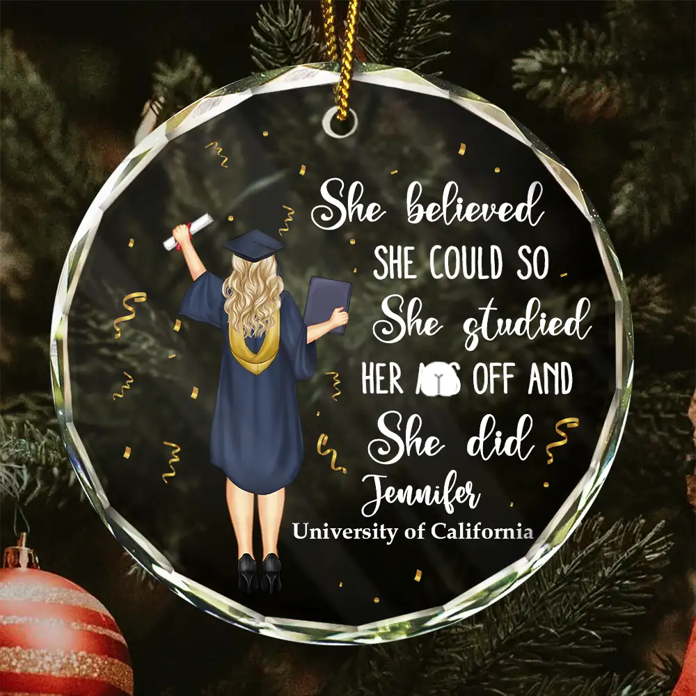 Personalized Graduation Ornament - She Believed She Could with Name and University