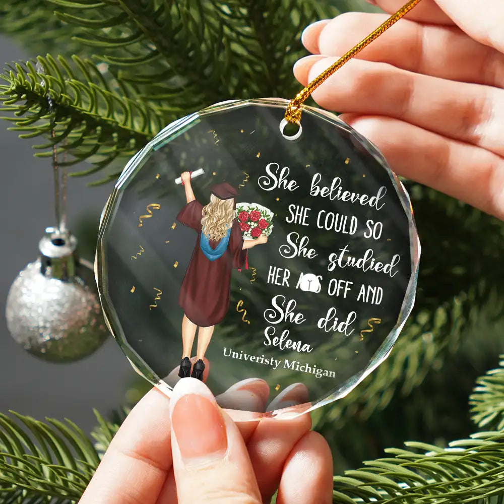 Personalized Graduation Ornament: Clear glass circle with message "She believed she could..." graduation gift